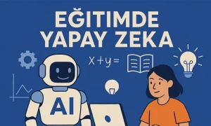 Eğitimde Yapay Zeka: Okullardaki Akıllı Uygulamalar Eğitimde yapay zeka kullanımı, okullardaki akıllı uygulamalar