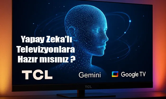 TCL, Yapay Zekalı Televizyonlarını Tanıttı: TCL QM9K Serisi TCL QM9K Serisi yapay zekalı televizyon, Gemini ve Google TV entegrasyonuyla modern bir salonda sergileniyor. Ekranda mavi tonlarda dijital bir insan yüzü ve yapay zeka temalı grafikler yer alırken, arka planda mor ve turuncu ambiyans ışıklarıyla geleceğe vurgu yapan bir atmosfer oluşturulmuş