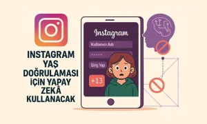 Yapay Zeka ile Instagram yaş analizi geliyor. Yapay zeka ile instagram yaş analizini anlatan dijital illüstrasyon. Sol tarafta Instagram logosu ve “Instagram Yaş Doğrulaması İçin Yapay Zekâ Kullanacak” başlığı yer alıyor. Sağ tarafta, giriş ekranı açık bir telefon ve 13 yaş altı bir kullanıcıyı temsil eden genç bir karakter görülüyor.