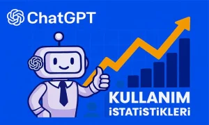 İnsanlar Chatgpt'yi ne için kullanıyor? 2025 ChatGPT Kullanıcı İstatistikleri chatgpt kullanici istatistikleri