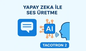Tacotron 2: Metinden İnsan Sesine Dönüştüren Yapay Zeka Tacotron 2 metinden insan sesine dönüştüren yapay zeka için kapak görseli. Üst kısımda Yapay Zeka ile Ses Üretme yazıyor. Altta ise Yapay Zeka Figürleri ve insan silüeti yer alıyor.