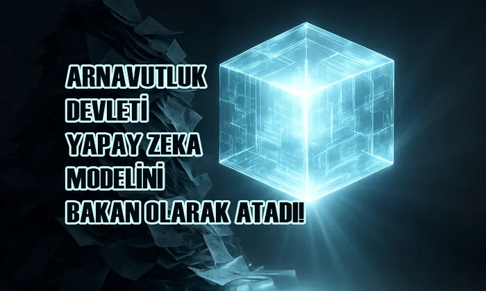 Dünyanın İlk Yapay Zeka Bakanı! YZ Arnavutlukta Bakan Oldu! Solda Arnavutluk devleti, yapay zekâ modeli Diella’yı bakan olarak atadı şeklinde başlık yer alıyor. Karanlık belge yığını arasından doğan ışıklı kristal veri küpüyle dijital dönüşümün sembolik görseli.