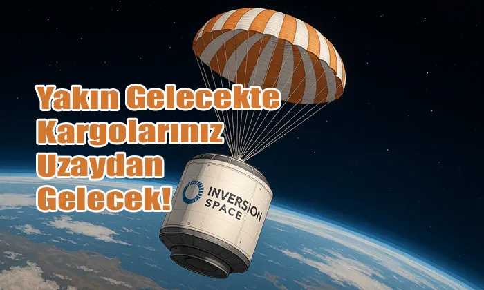 Uzaydan Kargo Teslimatı: 1 Saatte Kargo Teslimatı Gerçek Oluyor Uzaydan Kargo Teslimati 1 Saatte Kargo Teslimati Gercek Oluyor