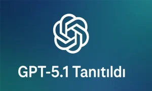 OpenAI Yeni Yapay Zeka Modeli GPT-5.1'i Tanıttı Modern bir arkaplan üzerinde OPENAI logosu ve altında GPT-5.1 Tanıtıldı başlığı yer alan görsel