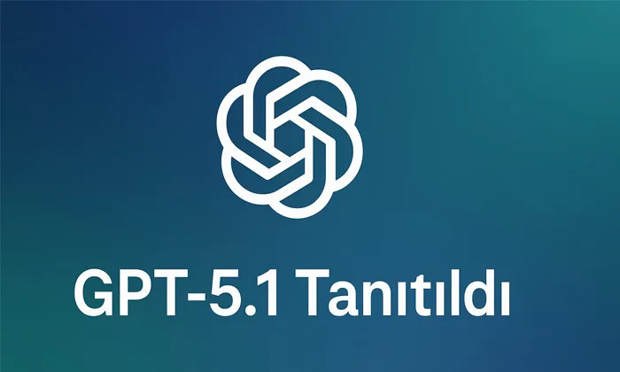 OpenAI Yeni Yapay Zeka Modeli GPT-5.1'i Tanıttı Modern bir arkaplan üzerinde OPENAI logosu ve altında GPT-5.1 Tanıtıldı başlığı yer alan görsel