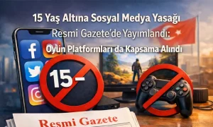 15 Yaş Altı Sosyal Medya Yasağı Ne Zaman Başlıyor? 15 Yaş Altı Sosyal Medya Yasağı Ne Zaman Başlıyor başlıklı öne çıkan görsel.